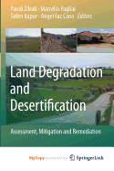 Land Degradation and Desertification: Assessment, Mitigation and Remediation