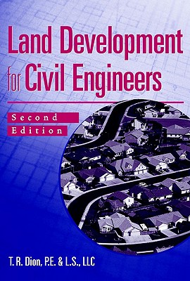 Land Development for Civil Engineers - Dion, Thomas R
