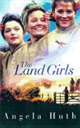 Land Girls: Film Tie-In