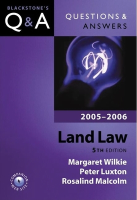 Land Law - Wilkie, Margaret, and Luxton, Peter, and Malcolm, Rosalind