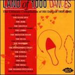 Land of 1000 Dances: The Ultimate Compilation of Hit Dances 1958-1965