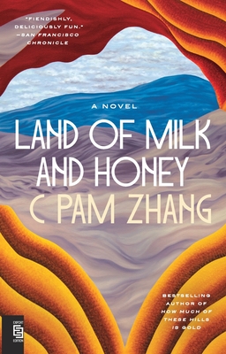 Land of Milk and Honey - Zhang, C Pam