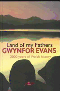 Land of My Fathers: 2000 Years of Welsh History