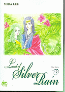 Land of Silver Rain Volume 7
