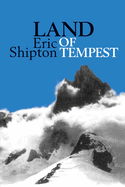 Land of Tempest: Travels in Patagonia: 1958-1962