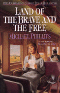 Land of the Brave and the Free - Phillips, Michael