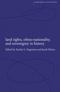 Land Rights, Ethno-Nationality and Sovereignty in History