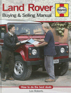Land Rover Buying & Selling Manual: How to Do the Best Deals