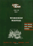 Land Rover Series 1 Workshop Manual: 1948-1958, Gasoline and Diesel