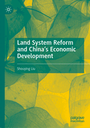 Land System Reform and China's Economic Development