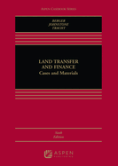 Land Transfer and Finance: Cases and Materials
