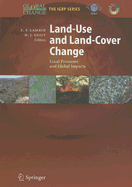 Land-Use and Land-Cover Change: Local Processes and Global Impacts