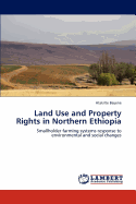 Land Use and Property Rights in Northern Ethiopia