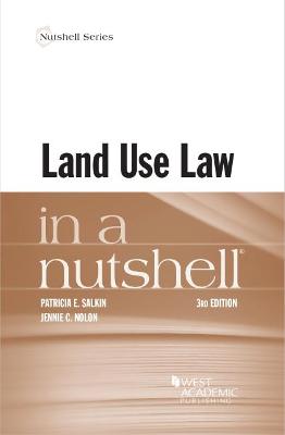 Land Use Law in a Nutshell - Salkin, Patricia E., and Nolon, Jennie C.