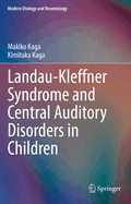 Landau-Kleffner Syndrome and Central Auditory Disorders in Children