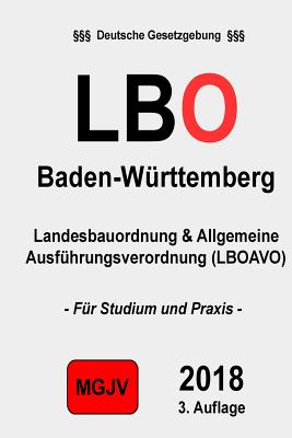 Landesbauordnung fr Baden-Wrttemberg (LBO): LBO BaW - M G J V, Verlag, and M G J V, Redaktion