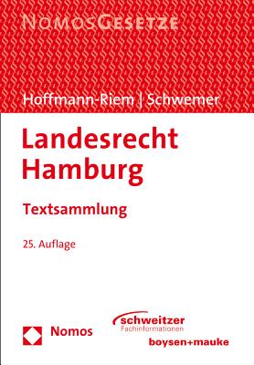 Landesrecht Hamburg: 'Textsammlung, Rechtsstand: 15. Oktober 2015' - Hoffmann-Riem, Wolfgang (Editor), and Schwemer, Holger (Editor)