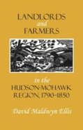 Landlords and Farmers in the Hudson-Mohawk Region, 1790-1850