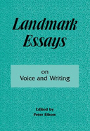 Landmark Essays on Voice and Writing: Volume 4
