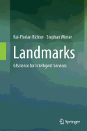 Landmarks: GIScience for Intelligent Services