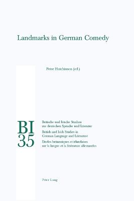 Landmarks in German Comedy - Reiss, Hans S, and Yates, W E, and Hutchinson, Peter (Editor)