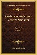 Landmarks of Orleans County, New York: Part 2-3 (1894)
