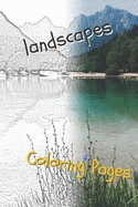 Landscape Coloring Pages: Beautiful Landscapes Coloring Pages, Book, Sheets, Drawings