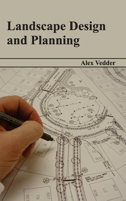 Landscape Design and Planning - Vedder, Alex (Editor)