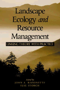 Landscape Ecology and Resource Management: Linking Theory with Practice