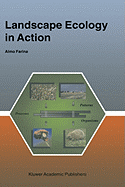 Landscape Ecology in Action - Farina, A