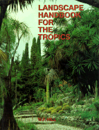 Landscape Handbook for the Tropic