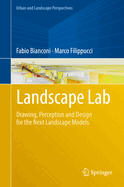 Landscape Lab: Drawing, Perception and Design for the Next Landscape Models