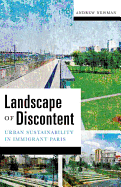 Landscape of Discontent: Urban Sustainability in Immigrant Paris