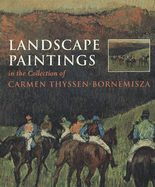 Landscape Paintings in the Collection of Thysse (Art Collections) - Scala Publishers