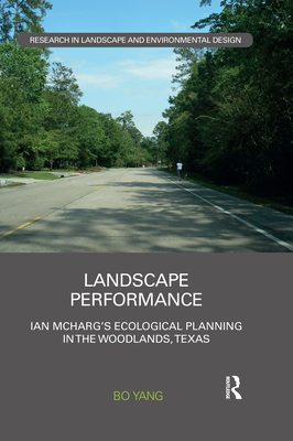 Landscape Performance: Ian McHarg's ecological planning in The Woodlands, Texas - Yang, Bo