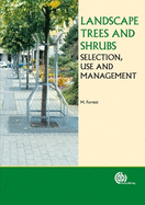 Landscape Trees and Shrubs: Selection, Use and Management