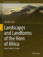 Landscapes and Landforms of the Horn of Africa: Eritrea, Djibouti, Somalia