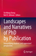 Landscapes and Narratives of PhD by Publication: Demystifying students' and supervisors' perspectives