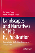 Landscapes and Narratives of PhD by Publication: Demystifying students' and supervisors' perspectives