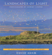 Landscapes of Light: An Illustrated Anthology of Prayers - Adam, David