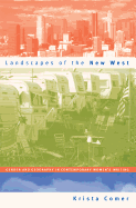 Landscapes of the New West: Gender and Geography in Contemporary Women's Writing