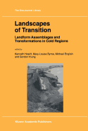 Landscapes of Transition: Landform Assemblages and Transformations in Cold Regions
