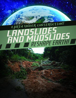 Landslides and Mudslides Reshape Earth! - Badach Doyle, Abby