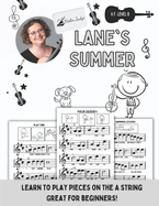 Lane's Summer: Learn to Play Violin with Notes on the A String!