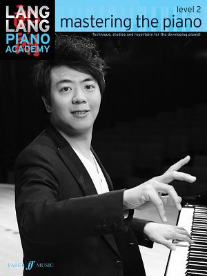 Lang Lang Piano Academy: mastering the piano level 2 - Lang, Lang