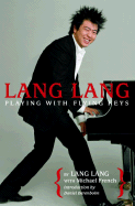 Lang Lang: Playing with Flying Keys
