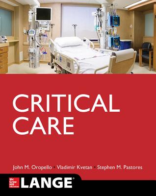 Lange Critical Care - Oropello, John, and Kvetan, Vlad, and Pastores, Stephen