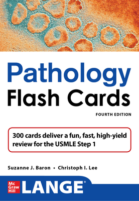 Lange Pathology Flash Cards, Fourth Edition - Baron, Suzanne, and Lee, Christoph