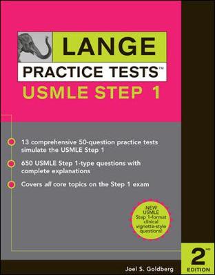 Lange Practice Tests for the USMLE Step 1 - Goldberg, Joel S, Professor, Do, and Goldberg Joel