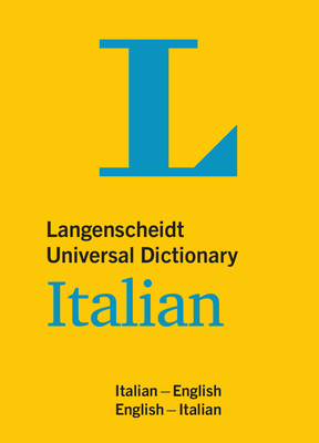 Langenscheidt Universal Dictionary Italian: Italian-English / English-Italian - Langenscheidt Editorial Team (Editor)